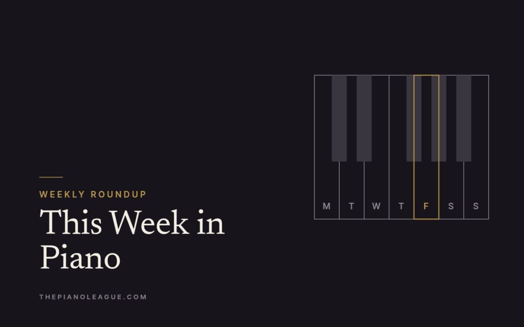Piano League This Week in Piano